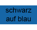 schwarz auf blau

                         supergünstig online bestellen
