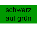 schwarz auf grün

                         supergünstig online bestellen